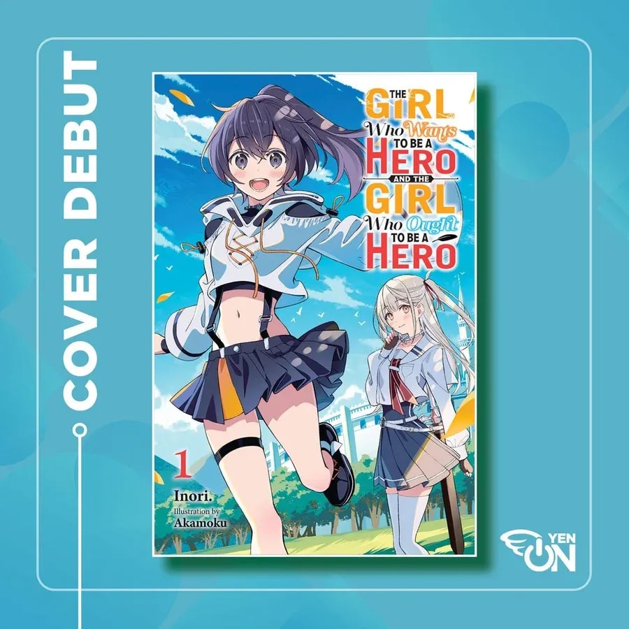 New Anime Release: The Girl Who Wants to Be a Hero and the Girl Who Ought to Be a Hero, Vol. 1