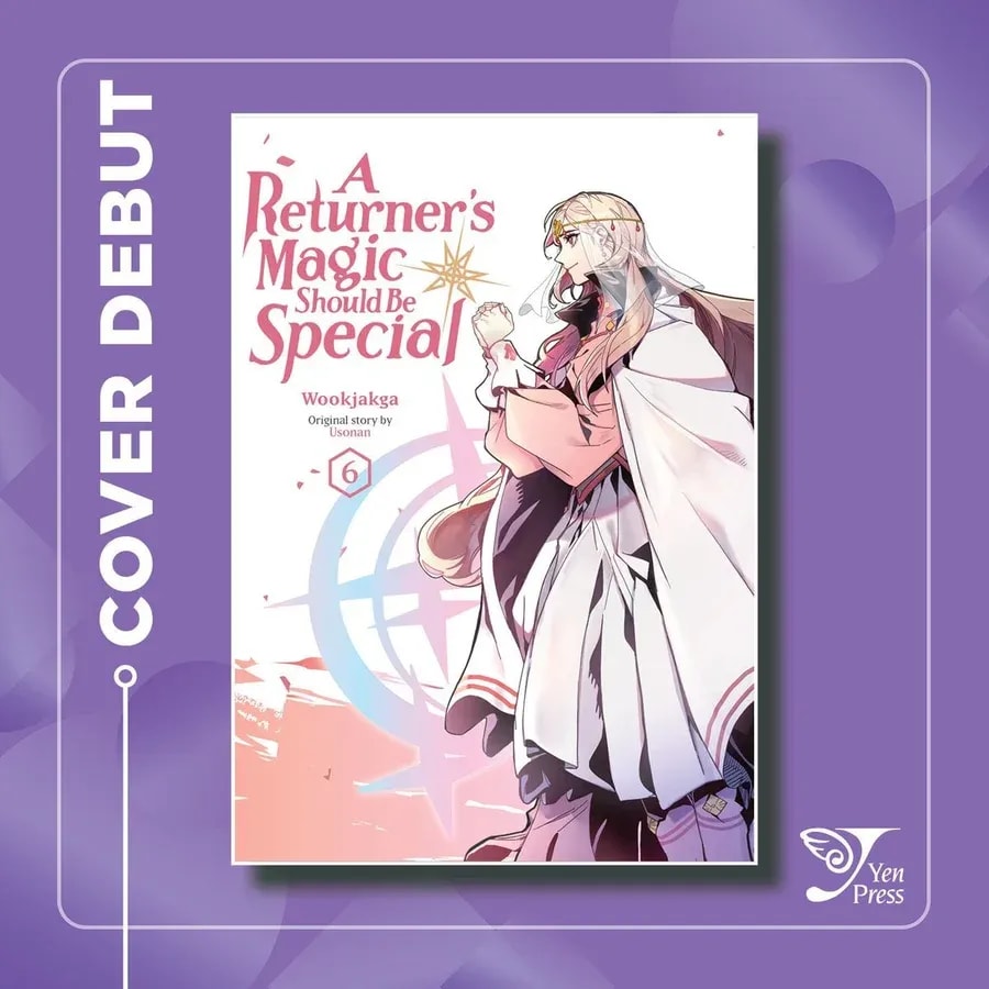 『帰還者の魔法は特別であるべき』第6巻のカバーデビュー！