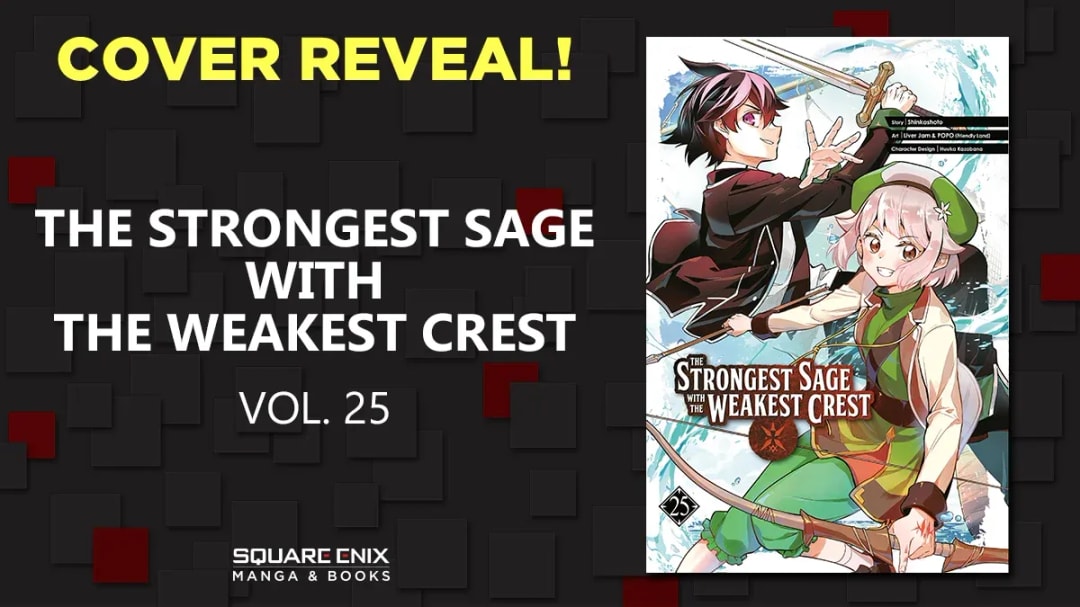 The Strongest Sage with the Weakest Crest: Volume 25 Release and Plot Tease