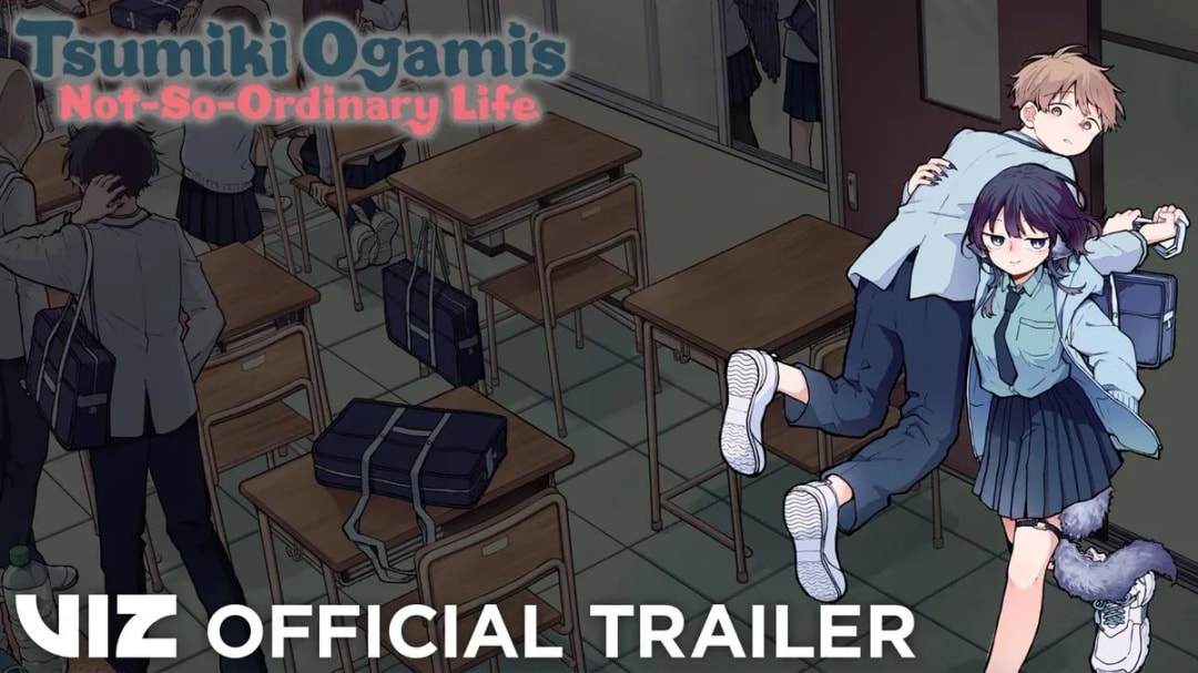 Enjoy the English Version of Tsumiki Ogami's Not So Ordinary Life!