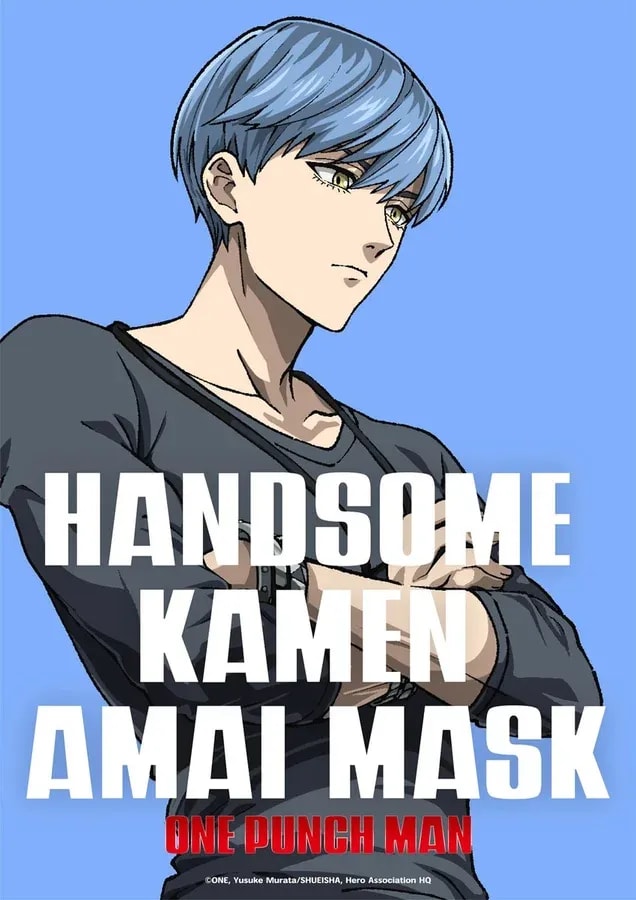 Amai Mask: The Handsome Hero of One Punch Man