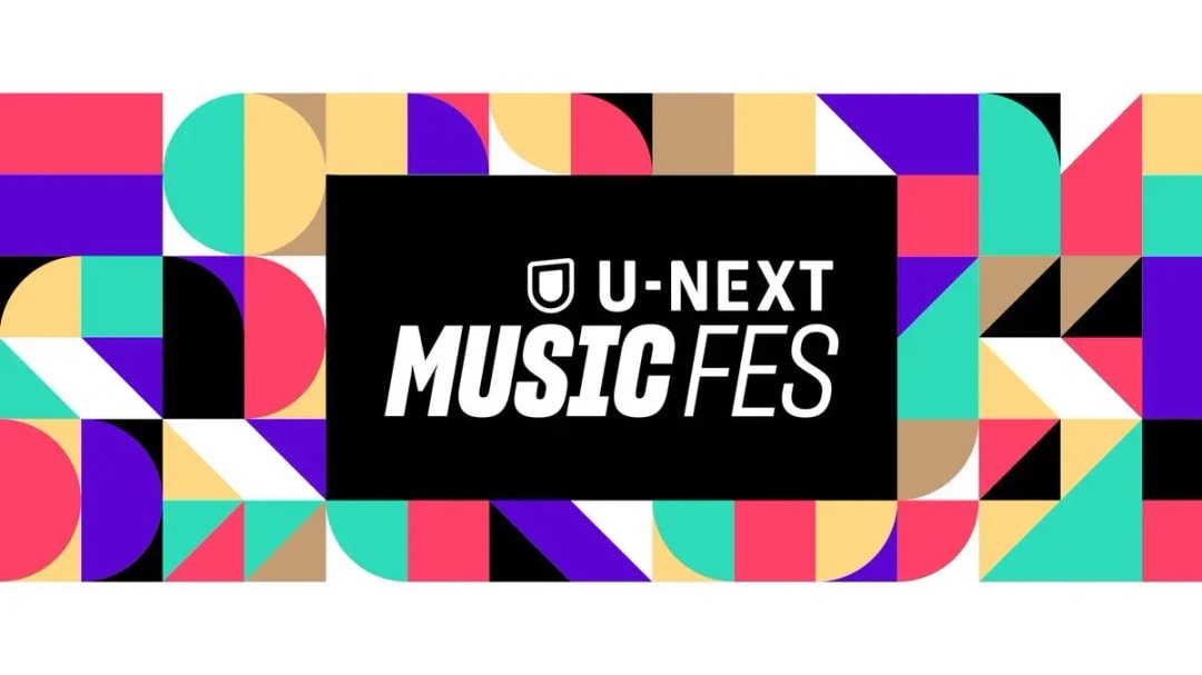 Catch the U-NEXT MUSIC FES Live Stream