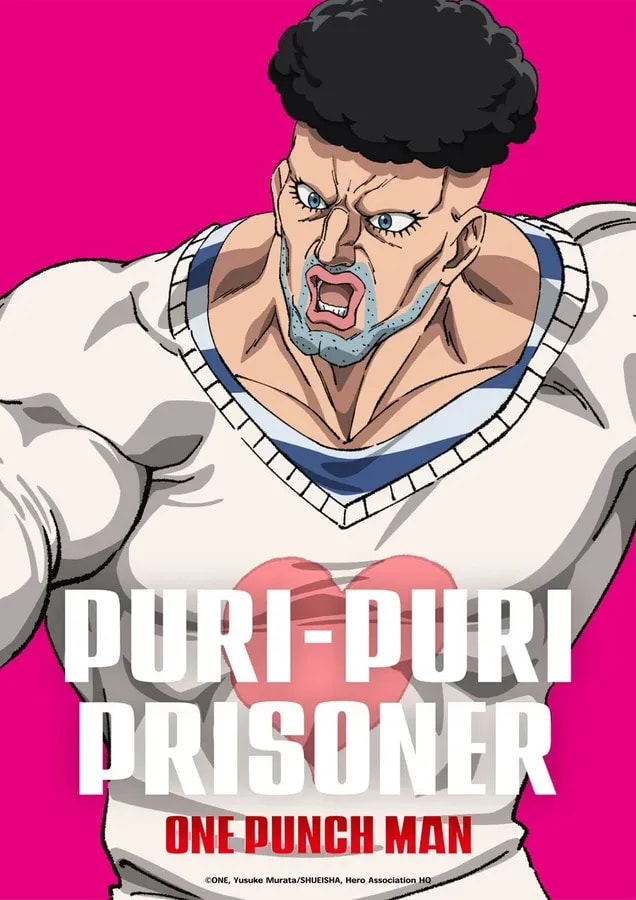 Puri-Puri Prisoner: The Class S, Rank 17 Hero from One Punch Man