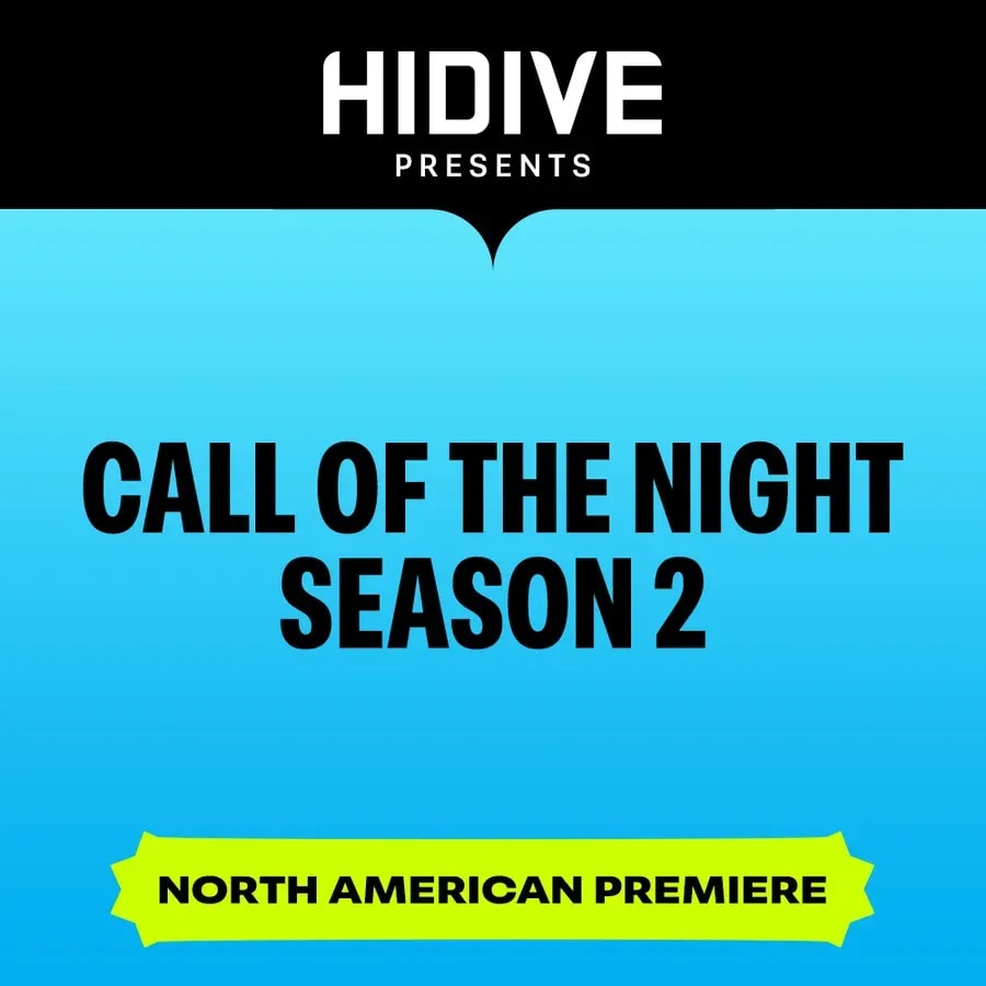 Experience the North American Premiere of CALL OF THE NIGHT Season 2 on HIDIVE