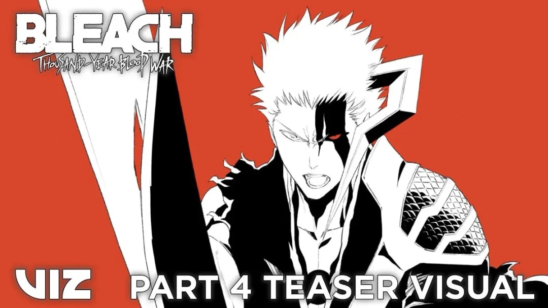 Get Ready for BLEACH: Thousand-Year Blood War Part 4