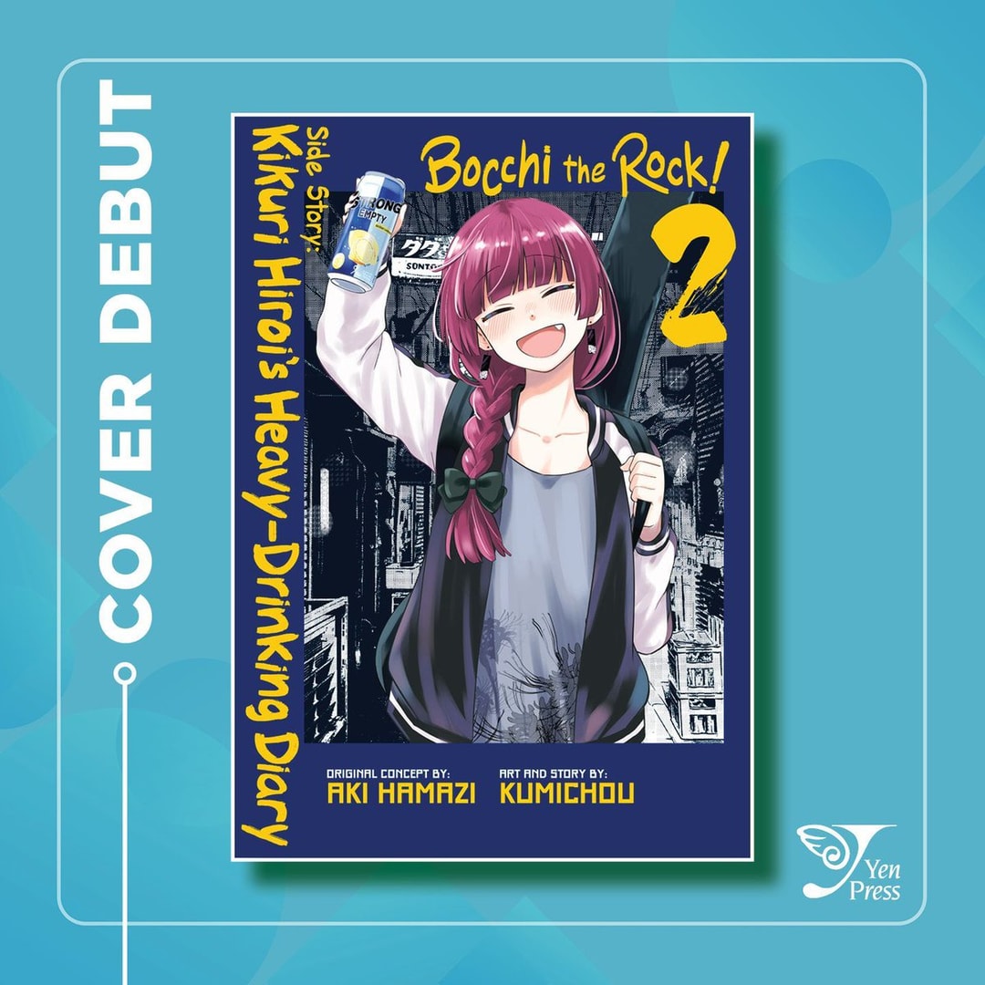 Bocchi the Rock! Side Story: Kikuri Hiroi’s Adventures with Booze and Music